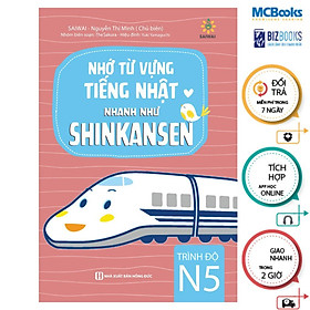 Sách - Nhớ Từ Vựng Tiếng Nhật Nhanh Như Shinkanzen - MCBooks