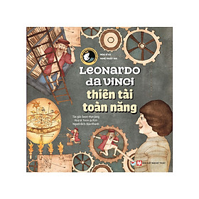 Tuyển Tập Truyện Tranh Danh Nhân Thế Giới – Leonardo Da Vinci – Thiên Tài Toàn Năng