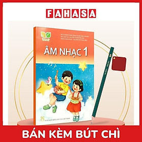 Sách Giáo Khoa Âm Nhạc 1 (Kết Nối) (Chuẩn) - Kèm Bút Chì