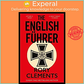 Sách - The English Fuhrer : The brand new 2023 spy thriller from the bestsellin by Rory Clements (UK edition, hardcover)
