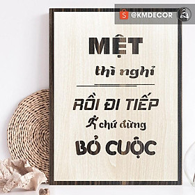 Mua Mẫu tranh  mệt thì nghỉ rồi đi tiếp chữ đừng bỏ cuộc  - Tranh tạo động lực treo tường trang trí văn phòng