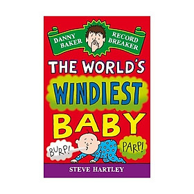 [Download Sách] Danny Baker Record Breaker (6): The World'S Windiest Baby