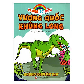 Download sách Tranh Tô Màu Vương Quốc Khủng Long - Khủng Long Ăn Thịt