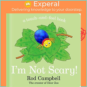 Sách - I'm Not Scary! - A touch-and-feel book by Rod Campbell (UK edition, boardbook)