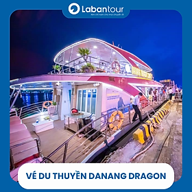 Vé du thuyền sông Hàn Danang Dragon