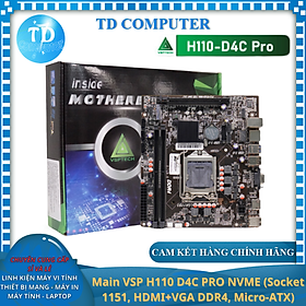 Hình ảnh Main VSP H110 D4C PRO NVME (Socket 1151, HDMI+VGA DDR4, Micro-ATX) - Hàng chính hãng VSP phân phối