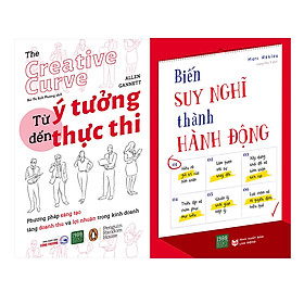 Combo Biến Suy Nghĩ Thành Hành Động + Từ Ý Tưởng Đến Thực Thi ( 2 Cuốn )