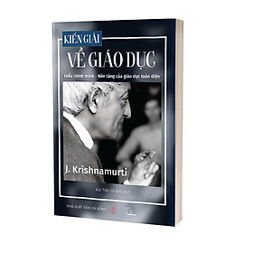 Hình ảnh KIẾN GIẢI VỀ GIÁO DỤC - Krishnamurti