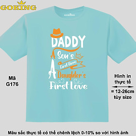 First Hero, First Love, mã G176. Áo thun siêu đẹp cho cả gia đình. Form unisex cho nam nữ, trẻ em, bé trai gái. Quà tặng ý nghĩa cho bố mẹ, con cái, bạn bè, doanh nghiệp, hội nhóm. Áo phông hàng hiệu Goking cao cấp in hình chữ 3D