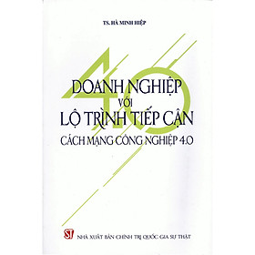 [Download Sách] Doanh Nghiệp Với Lộ Trình Tiếp Cận Cách Mạng Công Nghiệp 4.0