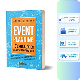 Event Planning - Tổ Chức Sự Kiện Nâng Tầm Thương Hiệu