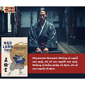 NGŨ LUÂN THƯ - Miyamoto Musashi - GS Bùi Thế Cần dịch - Omega Plus