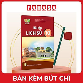 Sách Giáo Khoa Bài Tập Lịch Sử 10 (Kết Nối) (Chuẩn) - Kèm Bút Chì