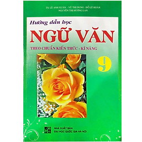 Hướng Dẫn Học Ngữ Văn - Lớp 9