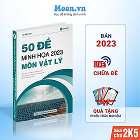 Hình ảnh Sách 50 bộ đề minh hoạ môn Vật lý luyện đề ôn thi thpt quốc gia bản mới nhất moonbook