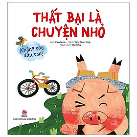 Không Sao Đâu Con! Thất Bại Là Chuyện Nhỏ