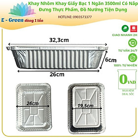 Combo 100-200 Khay Nhôm, Khay Giấy Bạc 1 Ngăn 3500ml Có Nắp, Đựng Thực Phẩm, Đồ Nướng,Tiện Lợi - Egreen dùng 1 lần