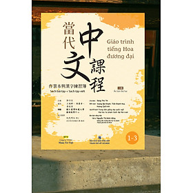Giáo trình tiếng Hoa đương đại – Sách bài tập + Sách tập viết – 1-3 (MT)