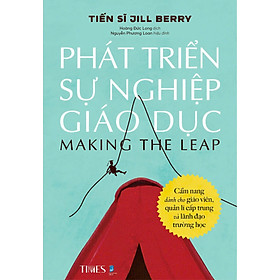 PHÁT TRIỂN SỰ NGHIỆP GIÁO DỤC - Jill Berry – Times - Jill Bolte Taylor