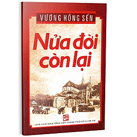 NỬA ĐỜI CÒN LẠI - Vương Hồng Sển
