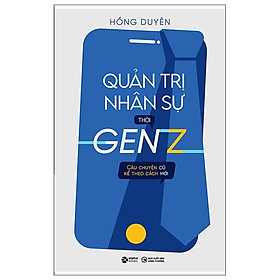 Quản trị nhân sự thời gen z