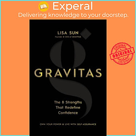 Sách - Gravitas - The 8 Strengths That Redefine Confidence by Lisa Sun (UK edition, hardcover)