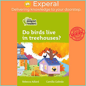 Sách - Level 2 - Do birds live in treehouses? by Camilla Galindo (UK edition, paperback)
