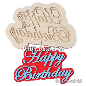 Khuôn làm bánh, rau câu, socola silicon sinh nhật Happy Birthday - Mã số 1129