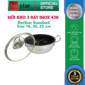 Nồi inox chống dính Fivestar 3 đáy nắp kính 20cm - dùng được bếp từ - tặng 5 muỗng ăn