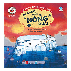 Những Câu Chuyện Khoa Học Dành Cho Thiếu Nhi - Ôi Chao, Mình Nóng Quá!