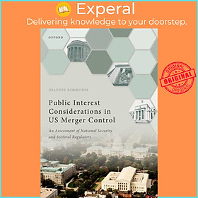 Sách - Public Interest Considerations in US Merger Control - An Assessment o by Ioannis Kokkoris (UK edition, hardcover)