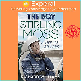 Sách - The Boy : Stirling Moss: A Life in 60 Laps by Richard Williams (UK edition, paperback)