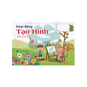 Hoạt Động Tạo Hình Trẻ 4-5 Tuổi (QB)