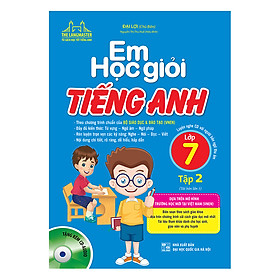 Em Học Giỏi Tiếng Anh Lớp 7 Tập 2 (tái bản 2019)