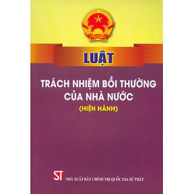 Luật Trách Nhiệm Bồi Thường Của Nhà Nước (Hiện Hànhh)