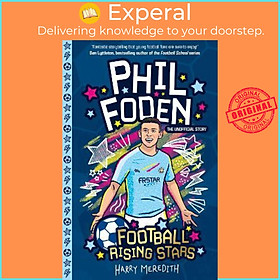 Sách - Football Rising Stars: Phil Foden by Harry Meredith (UK edition, paperback)