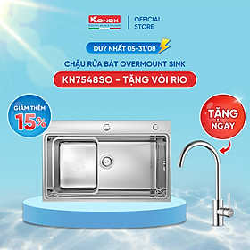 Mua  Combo Siêu ưu đãi  Mua chậu rửa bát Overmount KN7548SO TẶNG vòi rửa bát nóng lạnh RIO