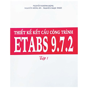 [Download Sách] Thiết Kế Kết Cấu Công Trình ETABS 9.7.2