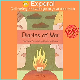 Sách - Diaries of War - Two Visual Accounts from Ukraine and Russia by Nora Krug (UK edition, paperback)