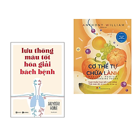 [Download Sách] Combo sách Chăm Sóc Sức Khỏe Vàng: Lưu Thông Máu Tốt Hóa Giải Bách Bệnh+Cơ Thể Tự Chữa Lành_ Thực Phẩm Thay Đổi Cuộc Sống /Tăng Bookmark