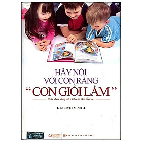 Hãy Nói Với Con Rằng "Con Giỏi Lắm"