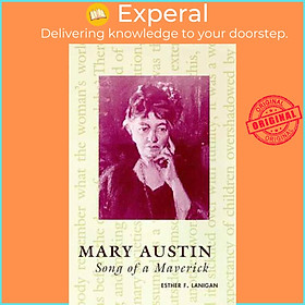 Sách - Mary Austin - Song of a Maverick by Esther F. Lanigan (UK edition, paperback)