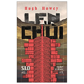 Len Chùi – Silo Tháp Giống #1 – Hugh Howey