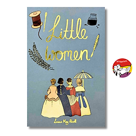 Sách - Little Women by Louisa May Alcott | Classic English Novel / Ngoại văn Kinh điển - Bìa cứng