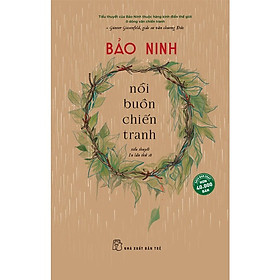  NỖI BUỒN CHIẾN TRANH - Bảo Ninh