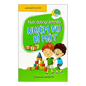 Nuôi Dưỡng Tâm Hồn : Nhiệm Vụ Bí Mật