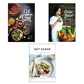 Sách - Combo Eat clean + Chào Juice + Về nhà ăn cơm ( Tặng Kèm Bookmark Thiết Kế )