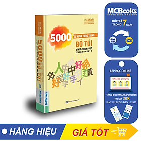 5000 Từ Vựng Tiếng Trung Bỏ Túi - Bí Kíp Chinh Phục Từ Vựng Kỳ Thi Hsk 1 - 6