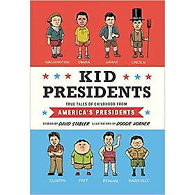 Hình ảnh Kid Presidents: True Tales of Childhood from America's Presidents (Kid Legends)