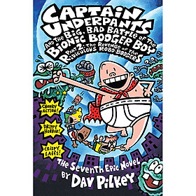 Captain Underpants 7: Part 2 The Big, Bad Battle Of The Bionic: The Revenge Of The Ridiculous Robo-Boogers (Asia)